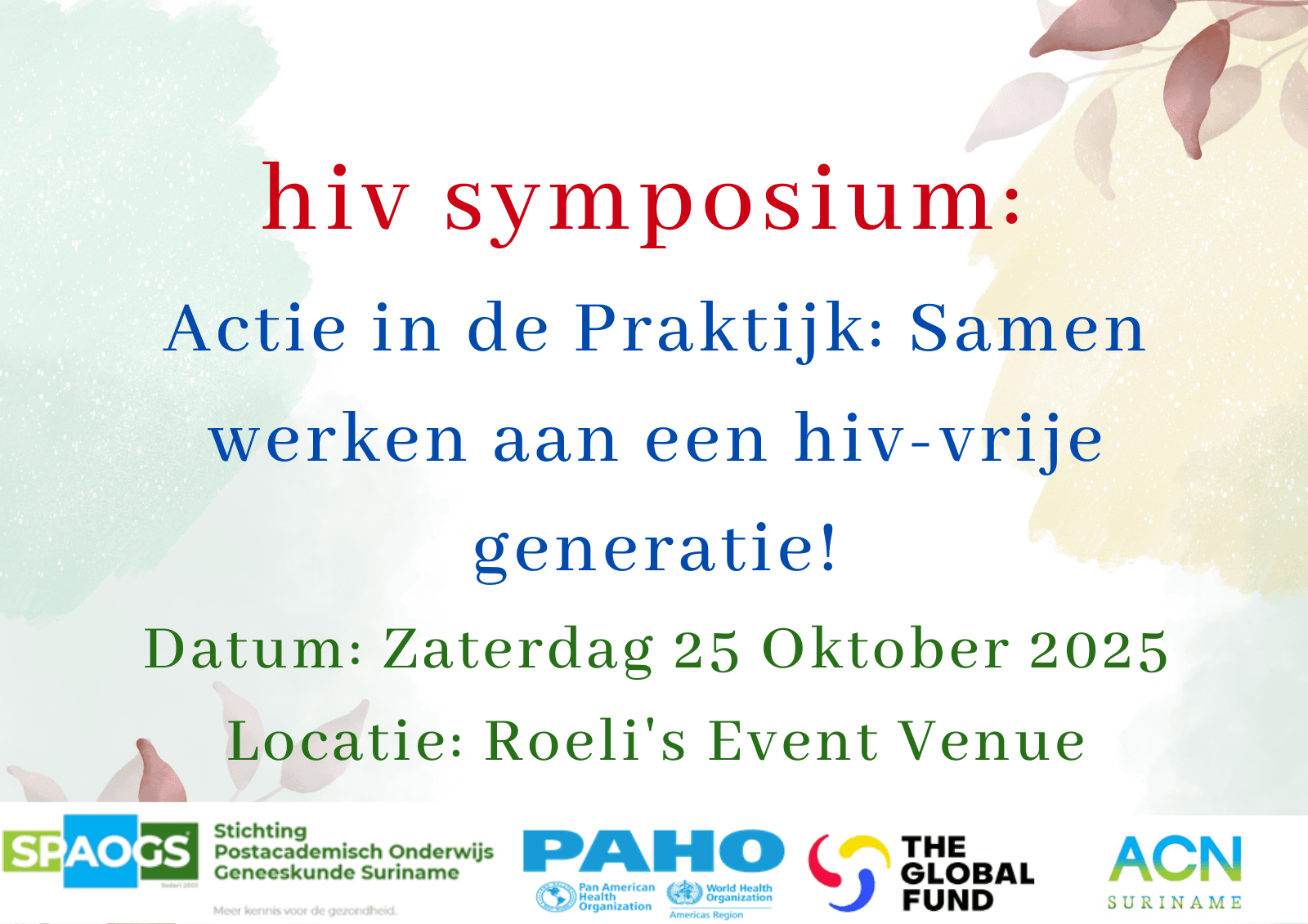 hiv symposium - Actie in de praktijk: Samen Werken aan een hiv-vrije Generatie